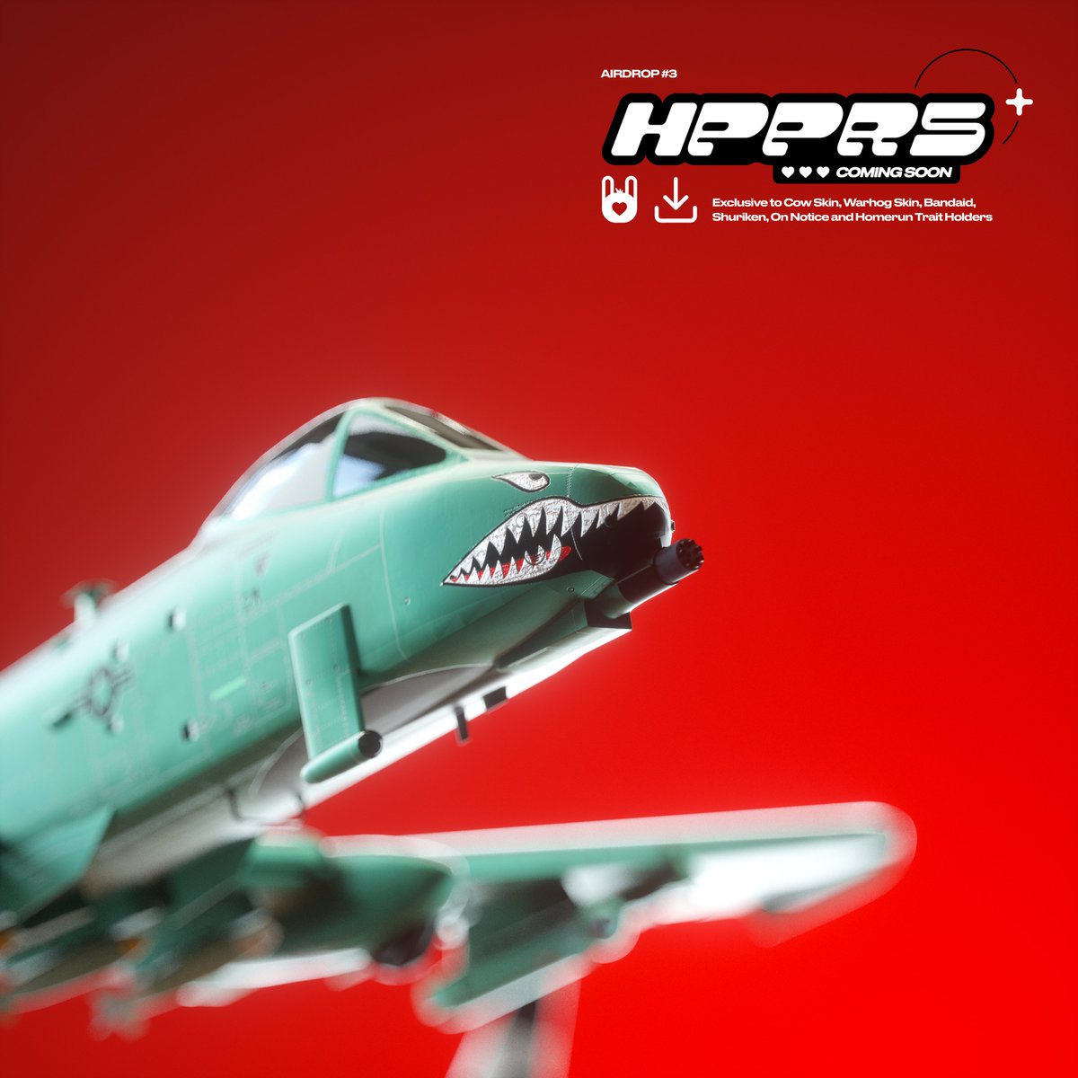 HPPRS Airdrop #3
Release Date: TBA
Exclusive to Cow Skin, Warhog Skin, Bandaid, Shuriken, On Notice and Homerun Trait Holders 

😈🥕