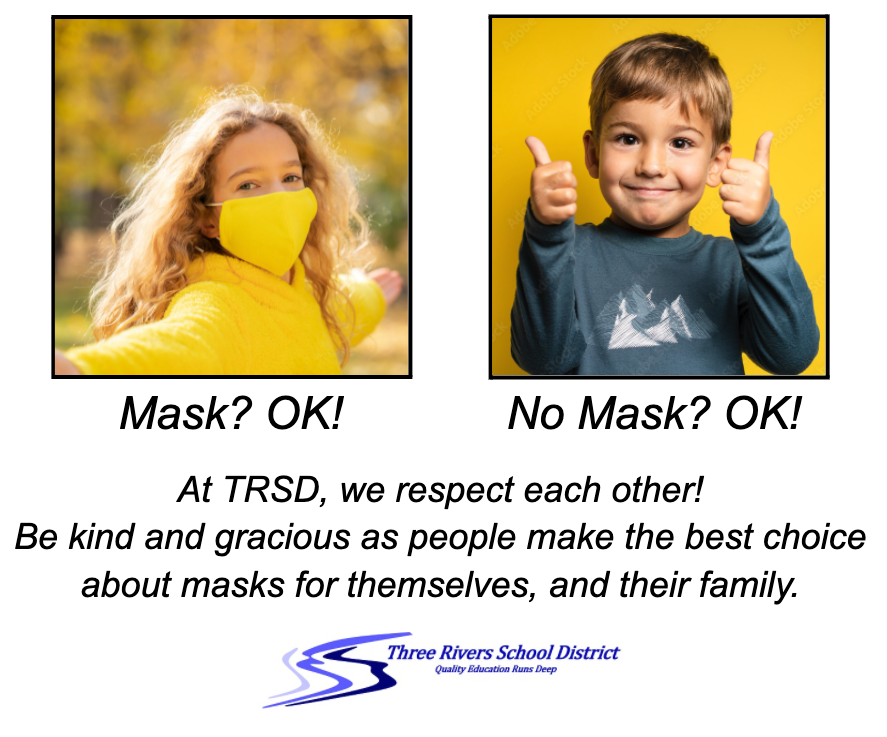 3riversSD's tweet photo. Starting today, wearing a mask is optional at all TRSD schools and on school busses. While wearing a mask is optional, our commitment to a safe environment does not change. Students and staff may continue to wear masks to protect their own health and the health of family members. https://t.co/U7rZpeDmHK