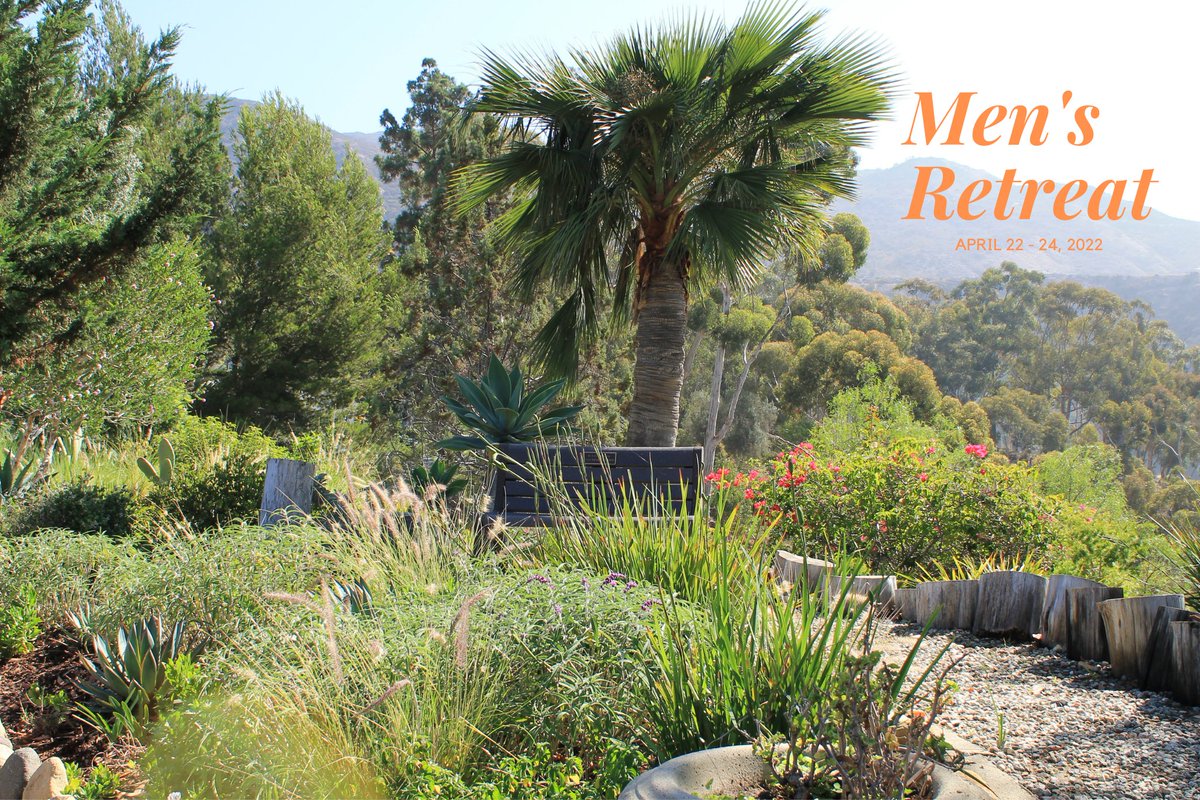 Register now for our April Men's Retreat. For more information or to register go to serraretreat.com/retreats or call the office 310-456-6631
