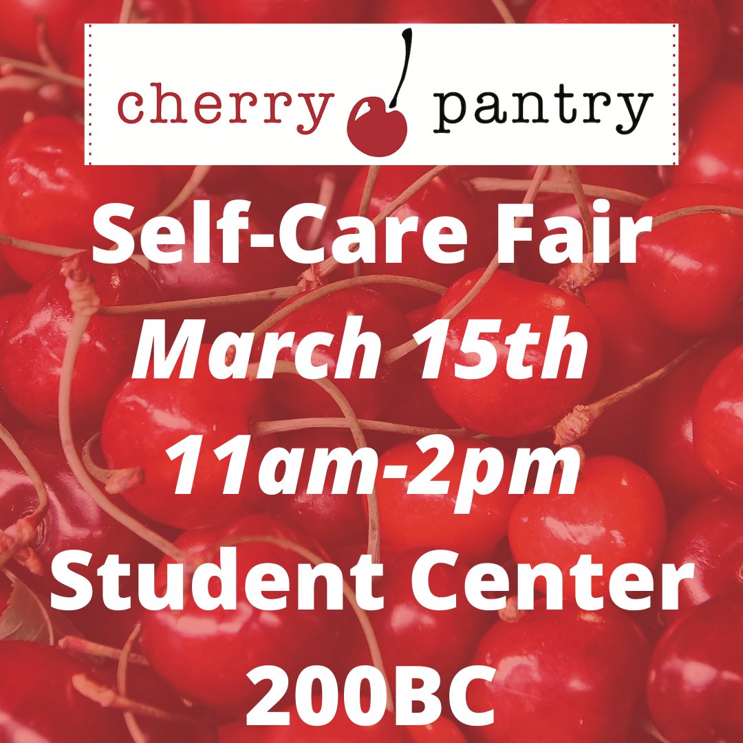 CherryPantry's tweet photo. The Cherry Pantry will be at the Self-Care Fair on Tuesday, March 15th from 11am-2pm in the Student Center Room 200BC. We hope to see you there! https://t.co/vQA2sgPxqW