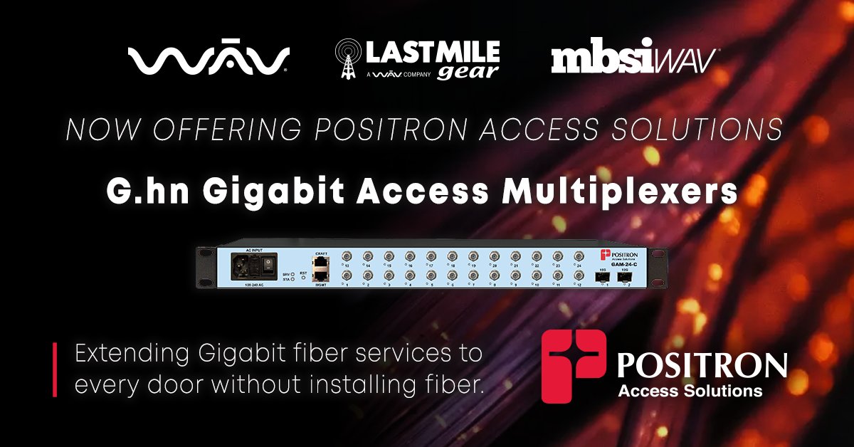 WAV, LLC. (@wavonline) on Twitter photo We are proud to announce WAV, <a href="/LastMileGear/">Last Mile Gear</a>, and <a href="/mbsiwav/">MBSI WAV</a> as distributors of <a href="/PositronAccess/">Positron Access Solutions</a> G.hn Gigabit Access Multiplexers which extend fiber services to every door without installing fiber. bit.ly/Positron-GAM #wirelessbroadband #fiber We are proud to announce WAV, <a href="/LastMileGear/">Last Mile Gear</a>, and <a href="/mbsiwav/">MBSI WAV</a> as distributors of <a href="/PositronAccess/">Positron Access Solutions</a> G.hn Gigabit Access Multiplexers which extend fiber services to every door without installing fiber. bit.ly/Positron-GAM #wirelessbroadband #fiber