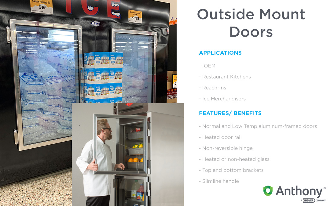 Anthony's Outside Mount Doors are designed for cooler or freezer applications. The aluminum-framed doors come in a variety of finishes &amp; handles to coordinate with store lineups. Offering a choice of top or bottom hinge hardware anthonyintl.com/Solutions/othe…