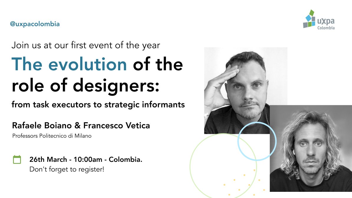 Our first event of the year is coming, we have two special guests from the Politecnico di Milano who are going to speak about the evolution of the role of designers.

26th at 10:00 am Colombia bit.ly/3JavTAb
*The event will be in English

#UXPAColombia #designevolution