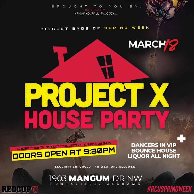 RedCupAamu's tweet photo. 😤 PROJECT X HOUSE PARTY🤪🔥 BIGGEST BYOB OF SPRING WEEK 
 •
‼️ 🎭This Friday March 18th 🔥 Littest House Party Of The Year‼️#SpringWeek22
•
📲Ladies FREE til 10 text “PROJECTX” to 205.300.3415 

⚠️ SECURITY ENFORCED ⚠️ NO WEAPONS ALLOWED 🚨
 #AAMU #aamu25 #aamu24 #aamu23 #uah https://t.co/bNuDnbscYJ