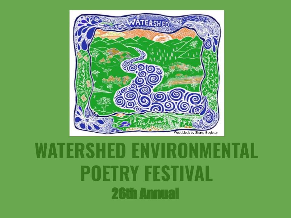 Join us––Stand up for the Earth!
26th Annual Watershed Environmental Poetry Festival
Friday-Sunday, March 18-20, 2022!

Celebrate Writers, Nature &amp; Community in Women's History Month!

Click here to register, and for more info: poetryflash.org