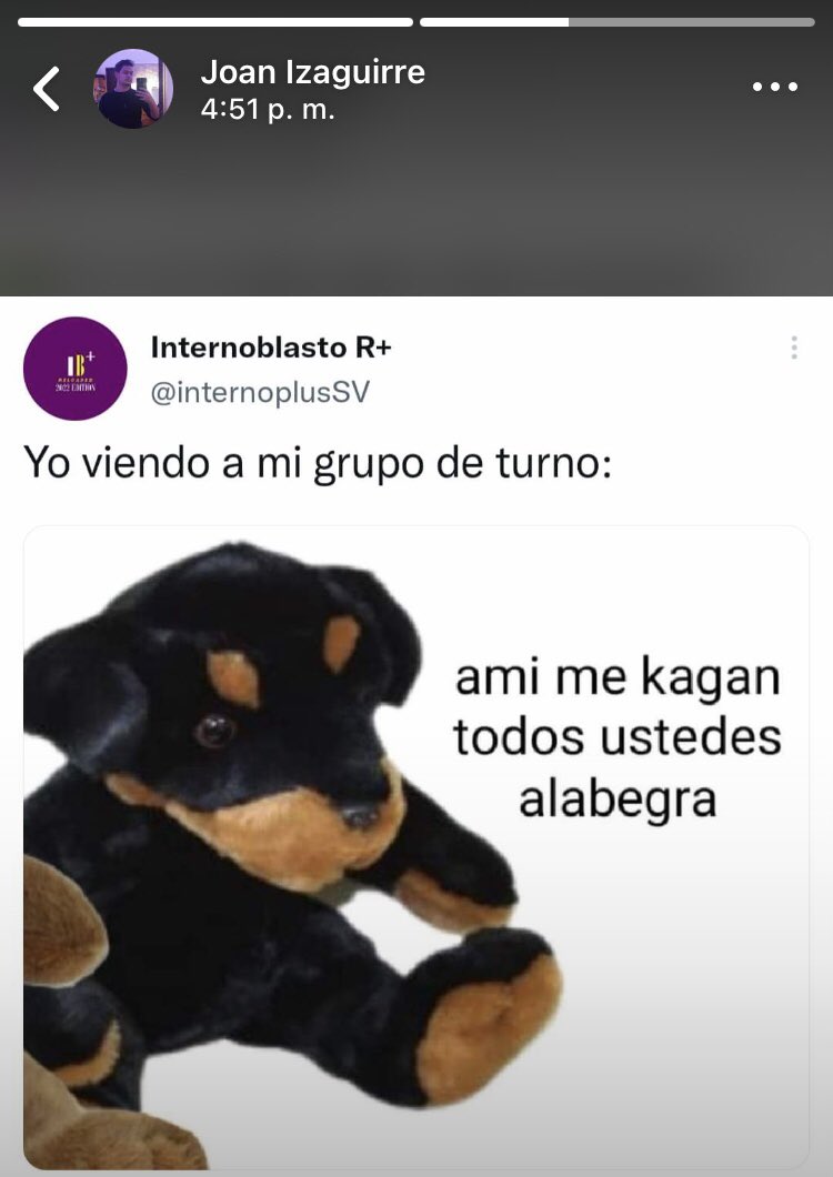 *Invito a mi amigo a ser parte mi grupo de turnos y acepta*😂
Lo que pone en sus estados: