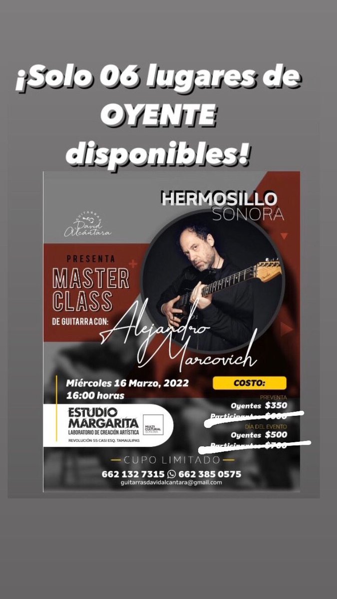 multiculturalmx's tweet photo. ¡Quedan pocos lugares 🎸! 

Ya estamos listos para la masterclass de guitarra con Alejandro Marcovich. Si aún no te inscribes, es tu momento. 

Puedes comunicarte al 6621327315 y 6623850575. 

PRE-VENTA
Oyentes $350

EL DÍA DEL EVENTO:
Oyentes $500 https://t.co/XUuCwXGuqi