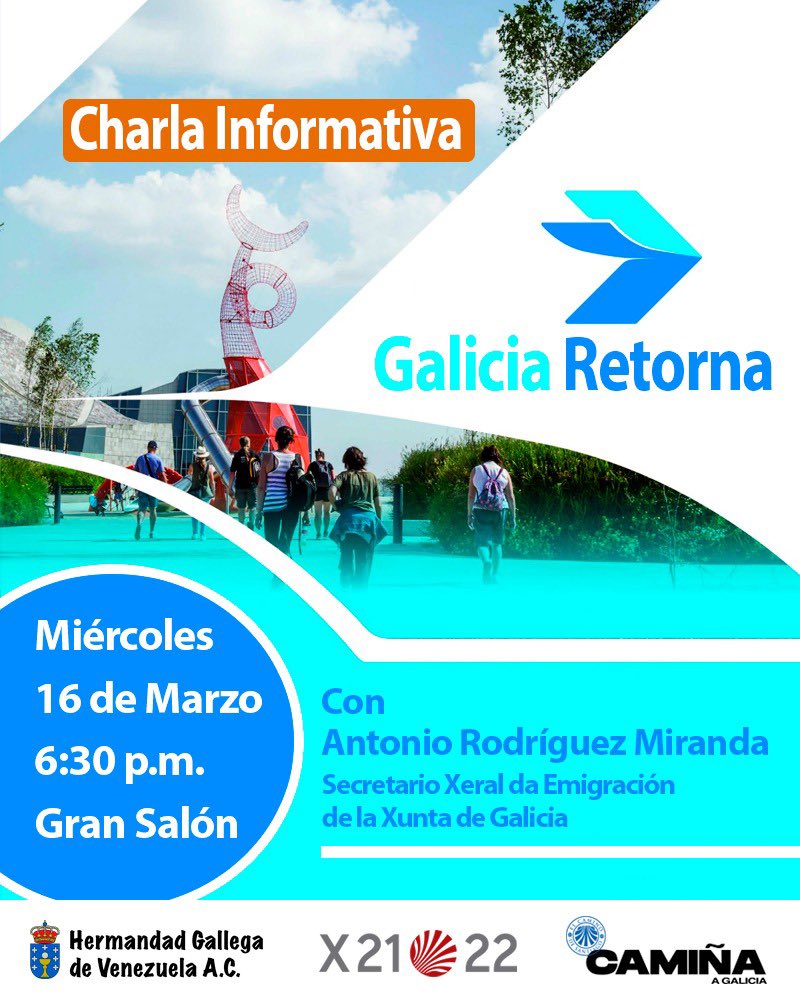 hgvzla's tweet photo. Este miércoles 16 de marzo , contaremos con la visita de Antonio Rodríguez Miranda, Secretario Xeral de Emigración, quien viene presentar y compartir toda la información referente al plan “Retorna Galicia” #NosUnenLasRaices #NosUneElTrabajo #NosUnesTu https://t.co/V4eorSqB3Q