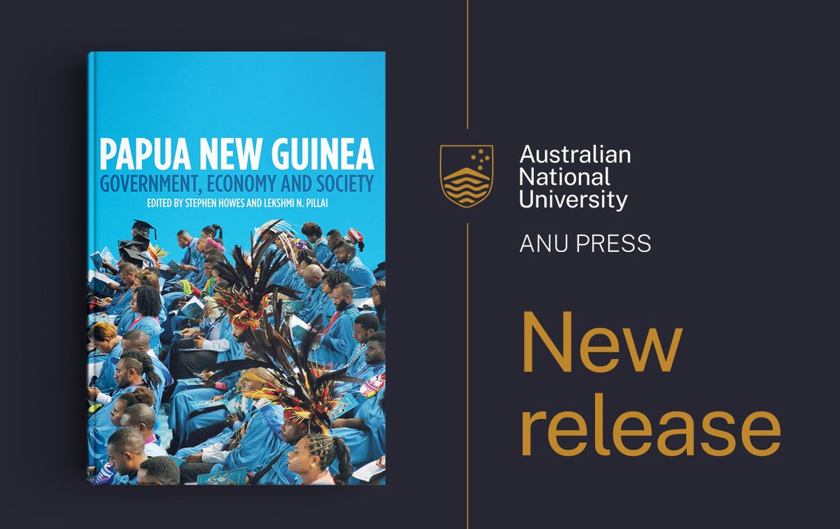 ANU_Press's tweet photo. ‘Papua New Guinea: Government, Economy and Society’ analyses the latest data on PNG by experts at both Papua New Guinea and Australian universities, and is a significant asset for students, academics, government officials and policy-makers.

Available now https://t.co/TN9cMW0jnm https://t.co/FfOpzLtkfq