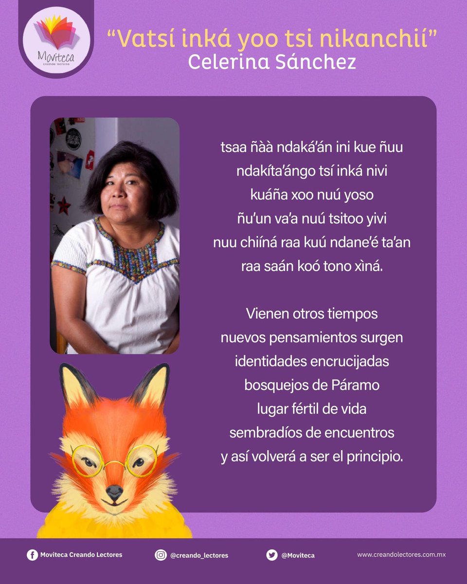 Moviteca's tweet photo. Te dejamos un poema de Celerina Patricia Sánchez Santiago, poeta, traductora y promotora cultural originaria de Mesón de Guadalupe, Oaxaca.
Ha incursionado en el mundo de las letras a través del tu'un ñuu savi (mixteco) y español. ¡No te lo pierdas!
#MOVITECA #CreandoLectores https://t.co/DIBQ57WWmV