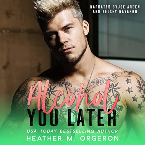 Happy Audio Release Day@
Alcohol You Later
By <a href="/hmorgeronauthor/">Heather M. Orgeron</a> 
Narrated by <a href="/TheRealJoeArden/">Joe Arden</a> and @kelseydnavarro