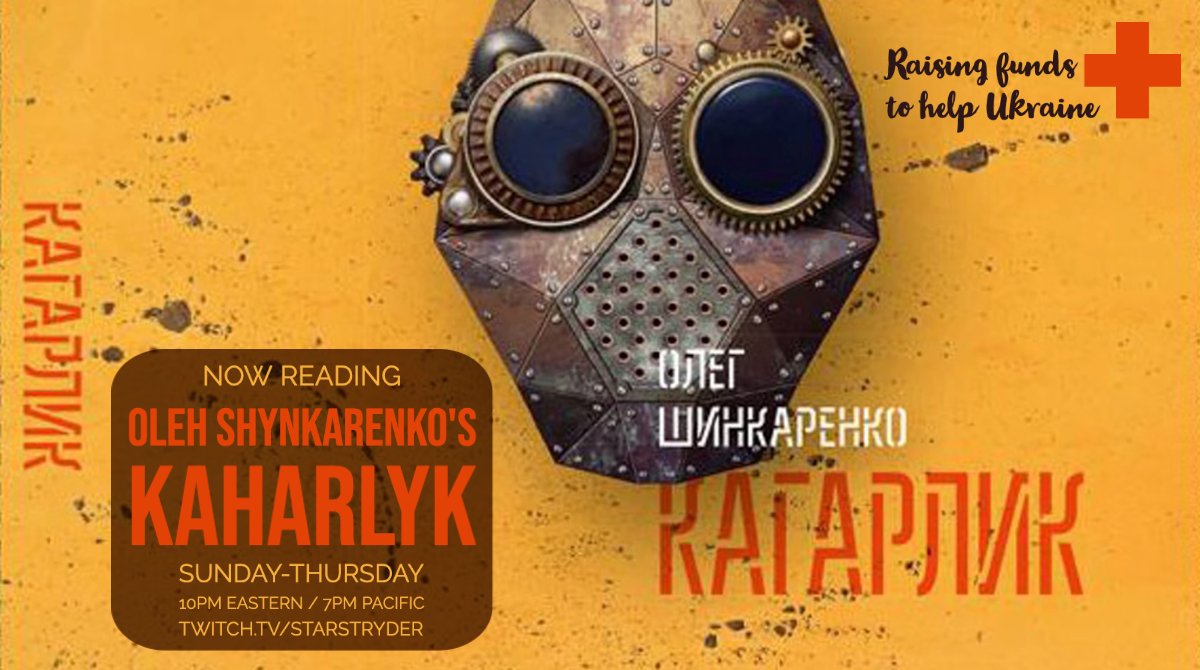 The story continues in 30minutes. Come join me for the poetic beauty of a future we must avoid with this Ukrainian Sci Fi. 

Raising funds to help Ukraine.

Read with permission of <a href="/KalynaPress/">KalynaLanguagePress</a> 

Twitch.tv/Starstryder