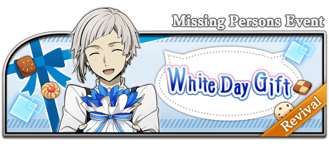 bungotales's tweet photo. The White Day Gift Missing Persons Event is back!💝 Clear specific stages for a chance to get your hands on SR [White Day] Nakajima Atsushi♪
Higher difficulty means a higher chance for drops!

Event ends March 28th 4:59 UTC https://t.co/iRwa1tTn0G