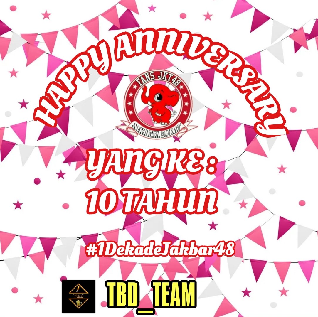 TBD__team's tweet photo. Selamat ulang tahun ke 10 @F_JakBar48 https://t.co/YyCWPpJSbT