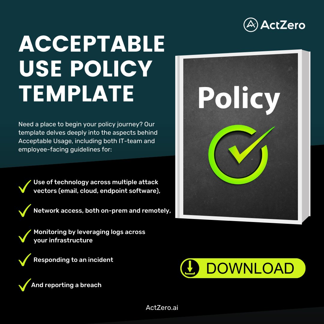 actzero's tweet photo. Need a place to begin your policy journey? Our template delves deeply into the aspects behind Acceptable Usage, including both IT-team and employee-facing guidelines: https://t.co/WThbUdXPfw

#acceptableusepolicy #AUP #cybersecurity #IT https://t.co/ZbgarL31SW