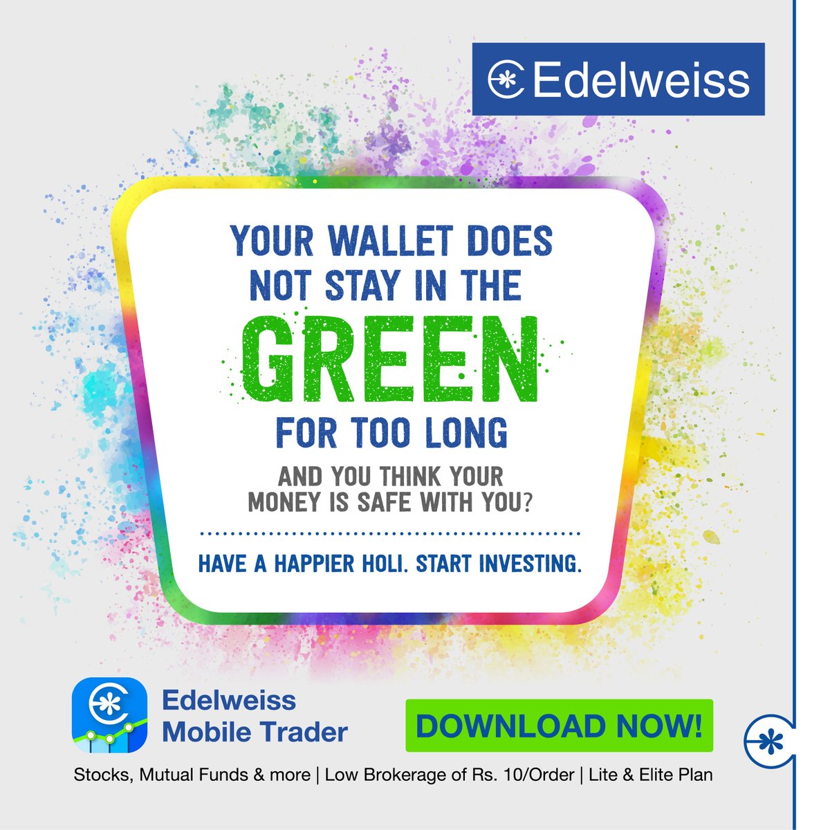 Nuvama_Wealth's tweet photo. This Holi, vow to put your finances back in the GREEN. Don't splash your money. Invest it with the Edelweiss Mobile Trader app. Download it now by clicking here https://t.co/WC0AEv6dyH
#EMTApp #DontWaste #Invest #HappierHoli #Holi2022 #GoToMarketsApp https://t.co/sQ3gJRbaYp