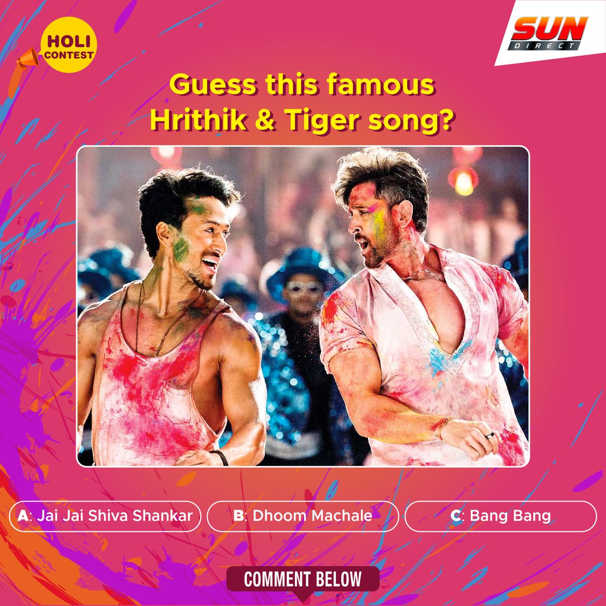 SUNDIRECTIndia's tweet photo. Participate & win ๐ | #SunDTHHoliContest is here, answer & win.
Guess this famous Hrithick & Tiger song
1. Jai Jai Shiva Shankar
2. Dhoom Machale
3. Bang Bang
Comment your answer below ๐
#SunDirectContest #SunDTH #SunDTHContest #HrithikRoshan #TigerShroff #Holi #Holi2022 https://t.co/9MnhBz0fuP