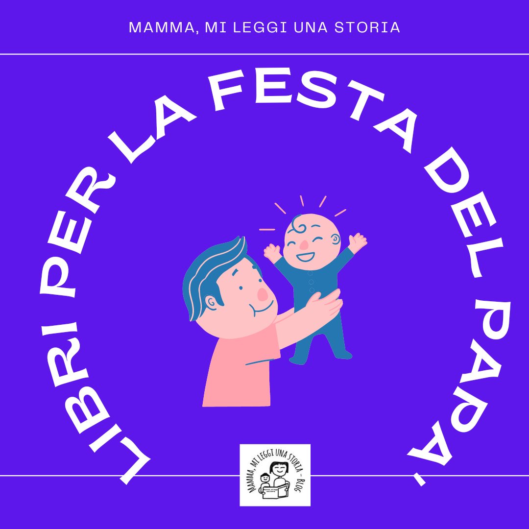 Libri per la #festadelpapà 😍😍 👇🏻👇🏻👇🏻 mamma-mileggiunastoria.blogspot.com/2022/03/libri-…