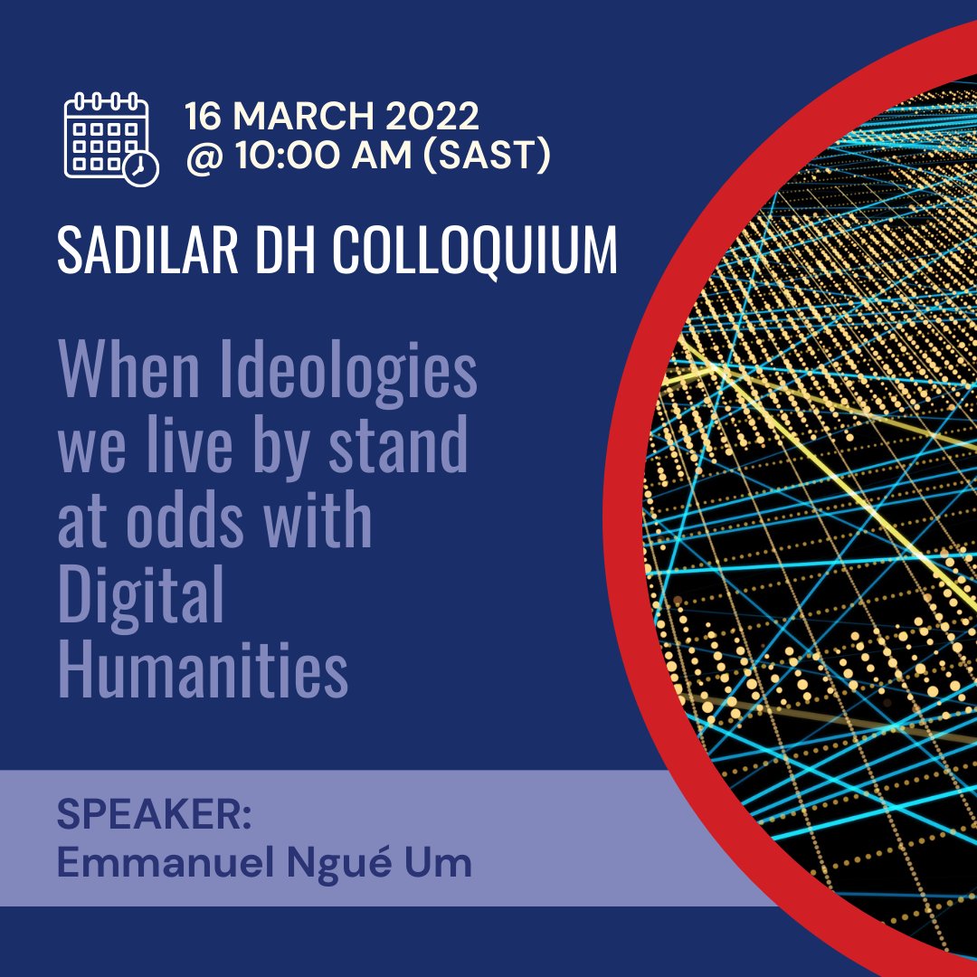 SADiLaR_ZA's tweet photo. Today is the last day to register for the SADiLaR DH Colloquium.
When Ideologies we live by stand at odds with Digital Humanities!
Register NOW at:
https://t.co/T9vZBnXeGG
#sadilar #DHColloquium #online
@DigitalHumASA @DHCSSza https://t.co/UnthoaMaTx