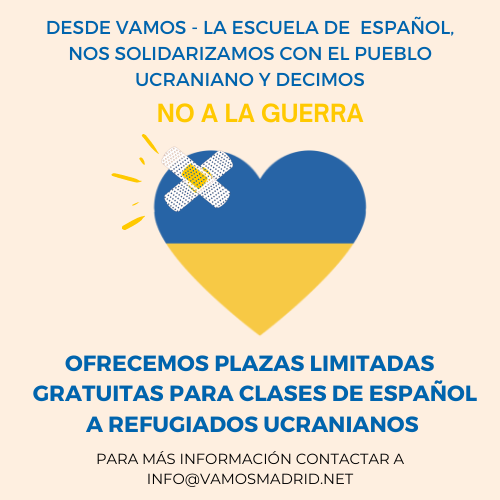 vamosMAD's tweet photo. From 'Vamos - La Escuela de Español' we stand in solidarity with the Ukrainian people and say no to war

That is why we are offering limited places free of charge for Ukrainian refugees 

If you are interested, please contact us at info@vamosmadrid.net #Ucrania #AyudaHumanitaria https://t.co/BgpD8fZGXo