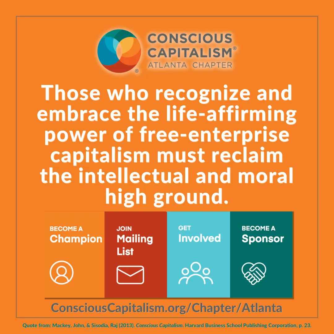 Embracing the life-affirming power of free-enterprise capitalism.

#ConsciousCapitalismAtlanta #JoinUs #ConsciousLeadership