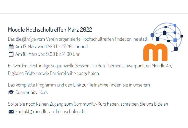Moodle an Hochschulen e.V. (@moodlehs) on Twitter photo #Moodle Hochschultreffen am 17./18.3.2022
Do. 17.3.: 12:30-17:20 Uhr
Fr. 18.3.: 9-14 Uhr
Hauptthemen: Moodle 4.x, #DigitalesPrüfen #Barrierefreiheit
Programm und Links unter:
moodle.hu-berlin.de/mod/forum/disc…
Mitgliederversammlung <a href="/moodleHS/">Moodle an Hochschulen e.V.</a>
17.3. von 10-12 Uhr
#MoodleHST #Moodle Hochschultreffen am 17./18.3.2022
Do. 17.3.: 12:30-17:20 Uhr
Fr. 18.3.: 9-14 Uhr
Hauptthemen: Moodle 4.x, #DigitalesPrüfen #Barrierefreiheit
Programm und Links unter:
moodle.hu-berlin.de/mod/forum/disc…
Mitgliederversammlung <a href="/moodleHS/">Moodle an Hochschulen e.V.</a>
17.3. von 10-12 Uhr
#MoodleHST