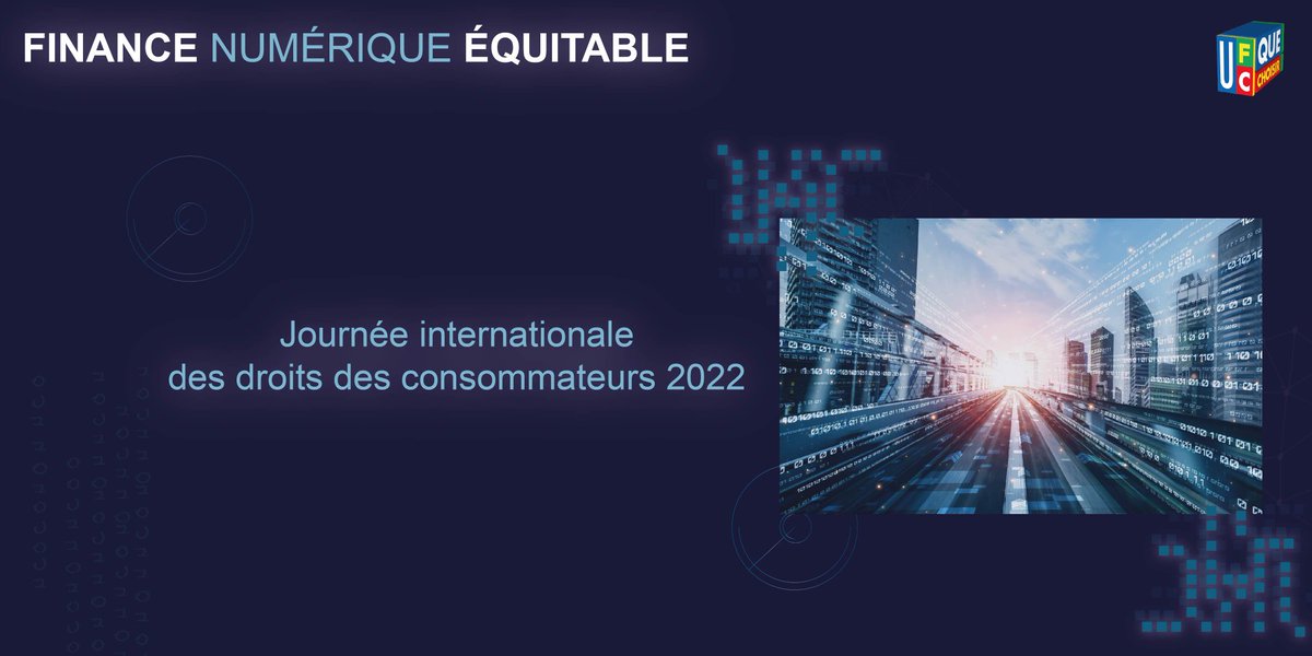 [#WorldConsumerRightsDay22] A l'occasion de la journée mondiale des droits des #consommateurs, l’UFCquechoisir se joint à @Consumers_Int pour sensibiliser les consommateurs à la #FinanceNumérique équitable tout en mettant à leur disposition ses conseils et outils. #Fintech