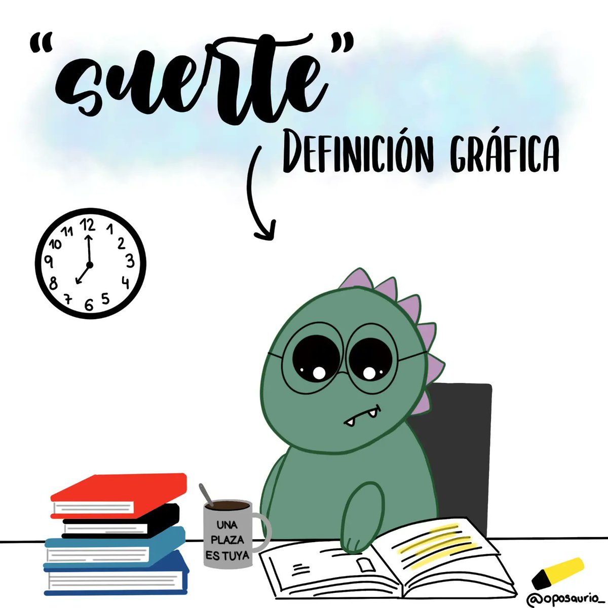 -Míralo, es funcionario, qué bien vive... Vaya SUERTE ha tenido. 

Pues aquí represento a la "suerte", que no es ni más ni menos que poner toda tu vida en pausa para estudiar, día sí, día también y bajo cualquier circunstancia. 

La suerte no es casualidad, es trabajo 💪🏼❤