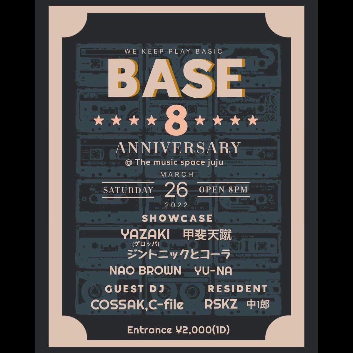 kofu_juju's tweet photo. 来週、3/26(土)はBASE8周年✨✨👯‍♀️🌟 8pmオープンです。

3/26(土)
『BASE 8th Anniversary』🍾
GUEST DJ
COSSAK, C-FILE
Resident DJ
RSKZ, 中1郎
ShowCase
YAZAKI, 甲斐天蹴, ジントニックとコーラ, NAO BROWN, YU-NA
Door 2000yen1D
Open 8pm- Close 1am https://t.co/fIGahpgVPf