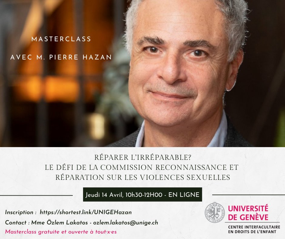 Özlem Lakatos (@ozlem_lakatos) on Twitter photo REGISTER NOW! 📣 MASTERCLASS | « Réparer l'irréparable ? Le défi de la Commission reconnaissance et réparation sur les violences sexuelles » avec <a href="/Pierre_hazan/">Pierre Hazan</a>
🕥 Jeudi 14 avril, 10h30-12h
📌Informations : unige.ch/cide/fr/actual…
📍En ligne - Sur inscription <a href="/lexpsy/">Philip D. Jaffé</a> <a href="/UNIGEnews/">Université de Genève</a> REGISTER NOW! 📣 MASTERCLASS | « Réparer l'irréparable ? Le défi de la Commission reconnaissance et réparation sur les violences sexuelles » avec <a href="/Pierre_hazan/">Pierre Hazan</a>
🕥 Jeudi 14 avril, 10h30-12h
📌Informations : unige.ch/cide/fr/actual…
📍En ligne - Sur inscription <a href="/lexpsy/">Philip D. Jaffé</a> <a href="/UNIGEnews/">Université de Genève</a>