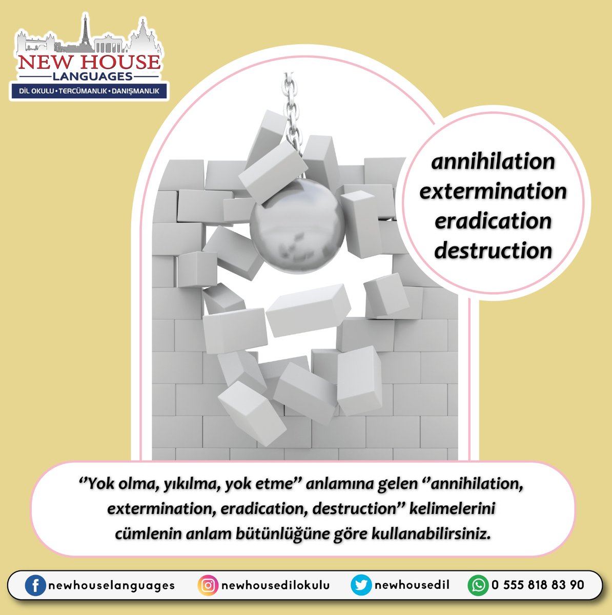 newhousedil's tweet photo. ‘’Yok olma, yıkılma, yok etme’’ anlamına gelen
‘’annihilation, extermination, eradication, destruction ’’ kelimelerini cümlenin anlam bütünlüğüne göre kullanabilirsiniz. ✌️ https://t.co/7HkbFoqYq5