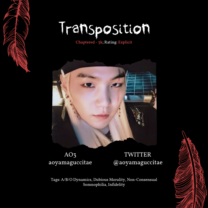 ⛓️ transposition by @aoyamaguccitae 
⛓️ 3k | multi-chaptered
⛓️ tags: a/b/o dynamics, dubious morality, non-consensual somnophilia, infidelity
⛓️ archiveofourown.org/works/37469623