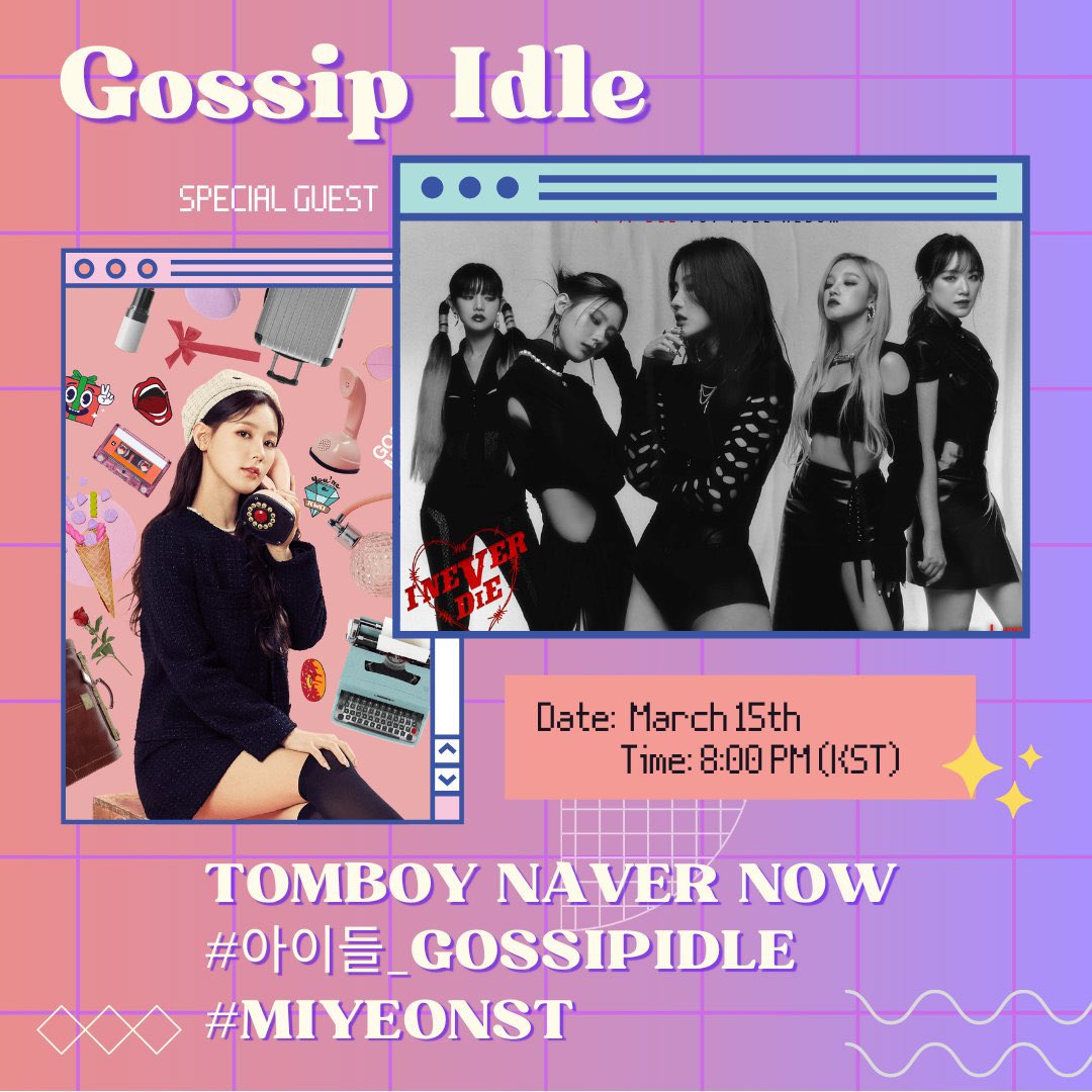 📢Tonight GIDLE’s Miyeon will be hosting a brand new episode of Gossip Idle with special guests <a href="/G_I_DLE/">조명철</a>!

We’ll trend the following tags to show our support:

#️⃣아이들_GOSSIPIDLE
#️⃣MIYEONST
TAGLINE: TOMBOY NAVER NOW

Starts at 8PM KST!
Watch Live: now.naver.com/911
#GIDLE