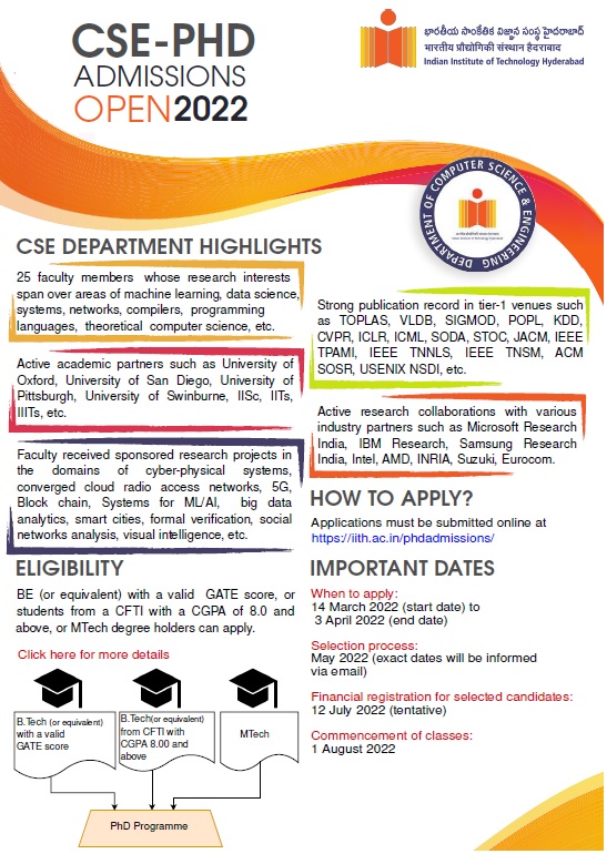 Applications for PhD at CSE IITH is open for July 2022 admissions. Visit cse.iith.ac.in for details about department, eligibility and admission process, and faculty profile. Application portal at iith.ac.in/phdadmissions/ is available until 03rd April. #phd #research