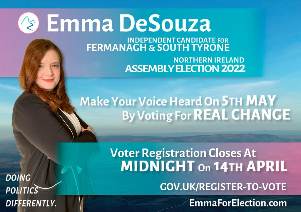 EmmaCDeSouza's tweet photo. This next election has the potential to significantly disrupt the status quo of Northern politics. Change is possible. Ensure your voice is heard by getting on the electoral register and voting on May 5th #EmmaForElection https://t.co/ZyX46NSW5e