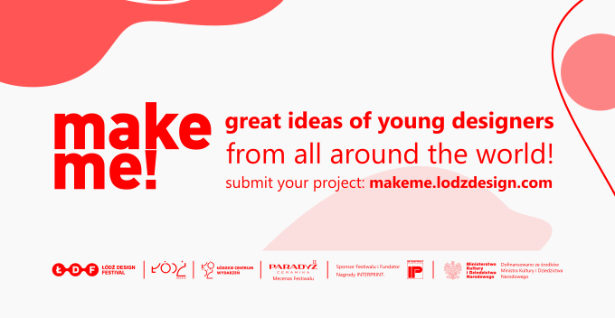 #wotrekzmakeme
Młodzi projektanci, to jest wasz czas na zgłoszenie się do konkursu 𝐦𝐚𝐤𝐞 𝐦𝐞! Termin wypełnienia formularza upływa 28 marca.
Więcej: makeme.lodzdesign.com
---
Łódź Design Festival 2022
𝐑𝐄:𝐆𝐄𝐍𝐄𝐑𝐀𝐂𝐉𝐀
12-22.05.2022