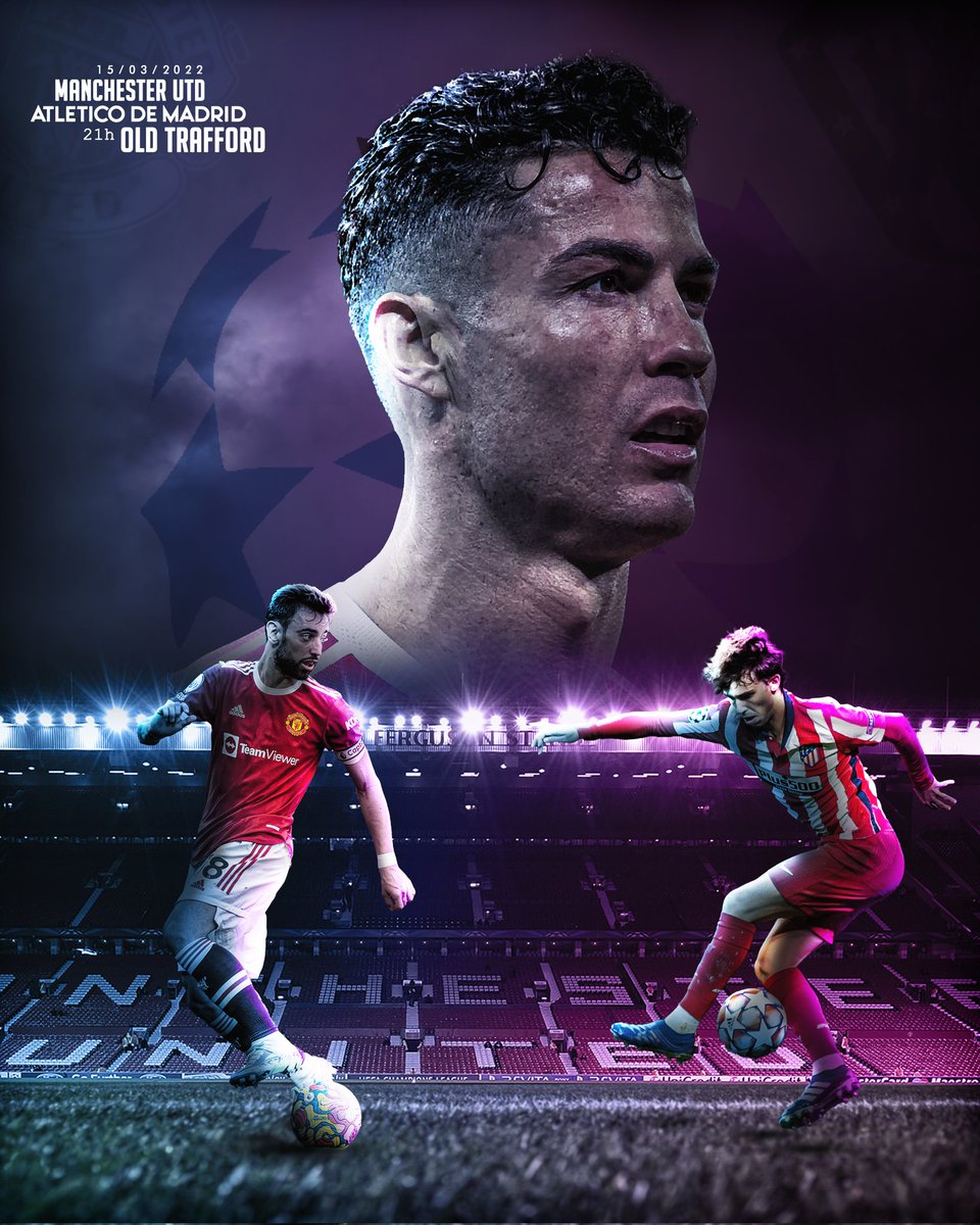 LDesignFR's tweet photo. ⚔️Manchester United - Atletico de Madrid⚔️

Ce soir est un match décisif pour Manchester United qui doit prouver qu'il mérite sa qualification pour les quarts. 
Players : Ronaldo, Fernandes et Félix.

#ucl #MUFC #Atletico #MUNATM https://t.co/1FRWi08EPk