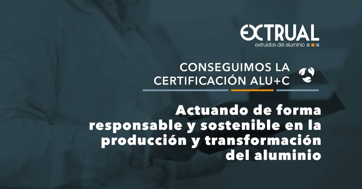 En Extrual hemos dado un paso más en materia de sostenibilidad consiguiendo la certificación de la auditoría ALU+C. 
Esta certificación acredita que cumplimos con los requisitos de emisión de carbono tanto en el proceso productivo como en el de fabricación.