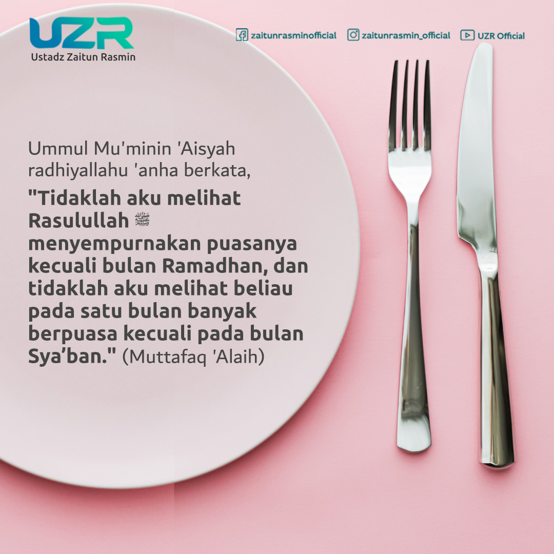 ZaitunRasmin's tweet photo. Ummul Mu'minin 'Aisyah radhiyallahu 'anha berkata, "Tidaklah aku melihat Rasulullah ﷺ menyempurnakan puasanya kecuali bulan Ramadhan, dan tidaklah aku melihat beliau pada satu bulan banyak berpuasa kecuali pada bulan Sya’ban."
(Muttafaq 'Alaih) https://t.co/Vh4v6O4zs2