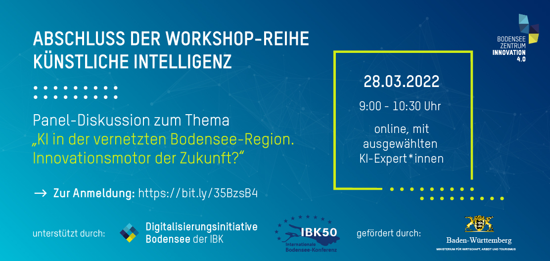#savethedate
🗓️Virtuelle Abschlussveranstaltung der Workshop-Reihe "Künstliche Intelligenz" 

Namhafte Expert*innen diskutieren in einem Panel die Leitfrage „#KI in der vernetzten Bodensee-Region. Innovationsmotor der Zukunft?“.  

Kostenlos anmelden: bit.ly/3Kf2LrQ