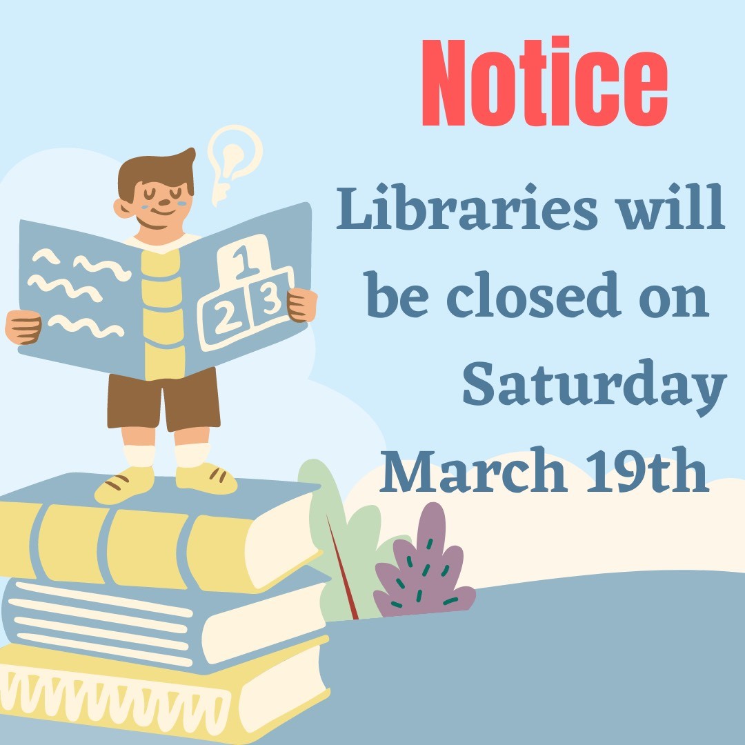 Reminder: Libraries will be closed this Saturday, March 19th! 
We thank you for your understanding.
#clarelibraries #LibrariesIreland #openinghours #libraryclosure