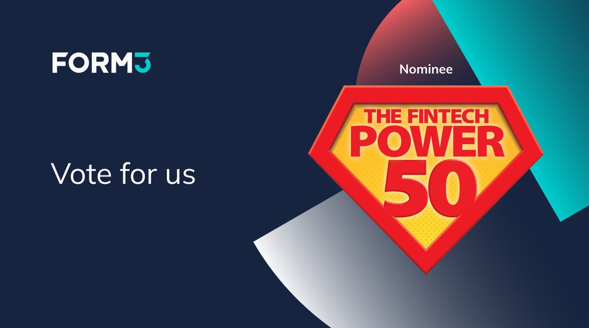 Form3Cloud's tweet photo. We're very happy to have been nominated for The Fintech Power 50 2022, the annual guide to the most influential, innovative companies and powerful figures within the Fintech industry. 
Vote for your favourite Fintech to be included in the final fifty here👉https://t.co/trmu9J47VG https://t.co/FIb4zoPzfx
