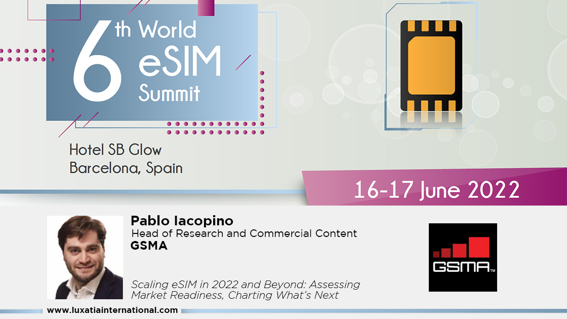 Luxatia_intl's tweet photo. Join @pablo_gsma with @GSMA as we discuss eSIM developments across different areas &amp; what they mean for the mobile industry at the 6th World eSIM Summit. Join either in person or virtually, tickets can be purchased here👉🏽 https://t.co/ufmcEQOV7Y #eSIM2022 #SIM #eSIMSummit https://t.co/fgejj8VC3Y