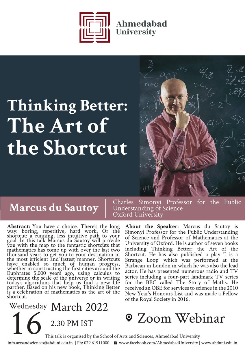 AhdUniv's tweet image. Join the talk on ‘#ThinkingBetter: The Art of the #Shortcut’ organised by Ahmedabad University’s #SchoolofArtsandSciences (@ahmedabad) to be delivered online by renowned mathematician Prof @MarcusduSautoy, @UniofOxford.

Register: bit.ly/3tQZKaA