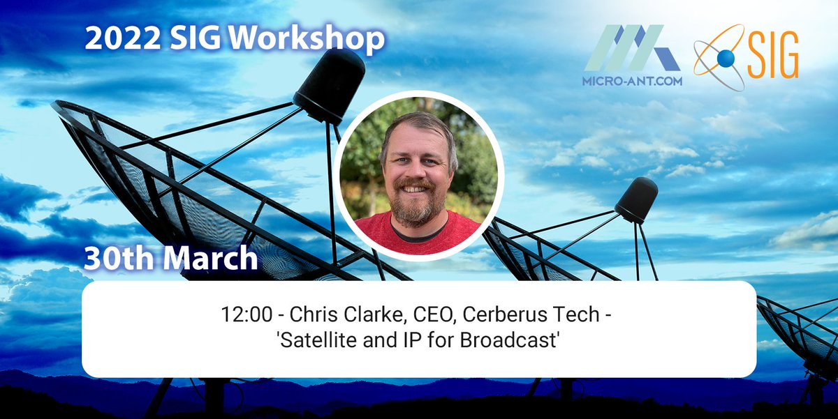 SatcomsIG's tweet photo. Join Chris Clarke, CEO of @cerberustechuk on day 2 of the event, as he discusses the opportunities for Satellite and IP within broadcasting. Browse the full agenda and register here: https://t.co/XVJvEk12Vg
#SIGxMicroAnt #SIGWorkshop https://t.co/Xefn1VAQCV