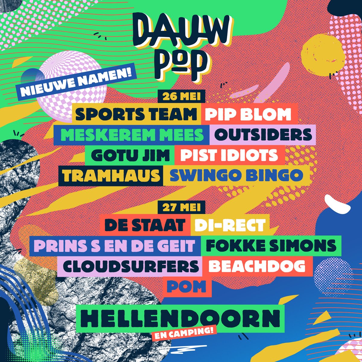 Nieuwe namen voor 26 &amp; 27 mei! 

𝟮𝟳 𝗺𝗲𝗶
De Staat 🔹 Di-rect 🔹 Fokke Simons 🔹 CLOUDSURFERS 🔹 Beachdog 🔹 Pom 🔹 Prins S en de Geit

𝟮𝟲 𝗺𝗲𝗶
Sports Team 🔹 Pip Blom 🔹 Meskerem Mees 🔹 Outsiders 🔹 Gotu Jim 🔹 Pist idiots 🔹 Tramhaus 🔹 Swingo Bingo