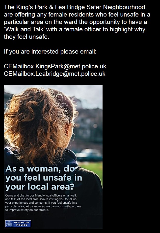 On Friday 18th March 2022 PC Groenewald (a female officer) will be at Chatsworth Road injunction with Millfields Road between 5pm to 5:30pm 

This Walk &amp; Talk session is solely directed for women &amp; girls wishing to speak to a female officer about any concerns they may have.