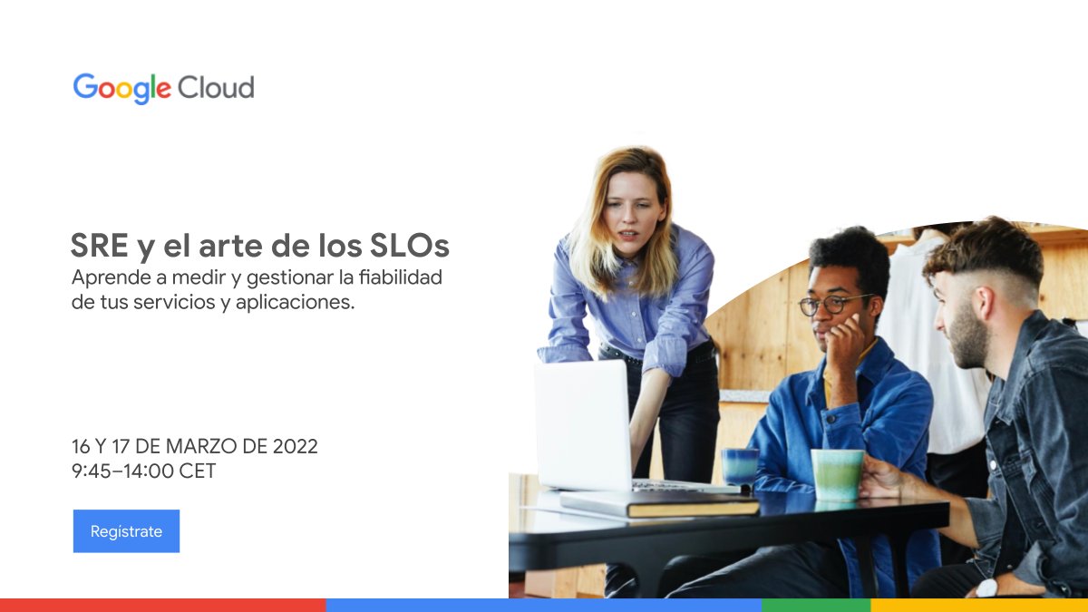 GoogleCloud_ES's tweet photo. Asiste a estos dos webinars sobre #SRE y aprende a medir y gestionar la fiabilidad de tus servicios y aplicaciones. Además, en la segunda sesión podrás probar por ti mismo el diseño y las pruebas de SLI/SLO.

📅 16 y 17 de marzo 

¡Te esperamos! → https://t.co/OHl9VA1IyK https://t.co/Lq4dcRWcVr