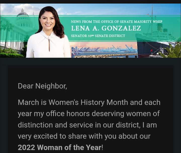 As we celebrate countless amazing women during Women’s History Month, I am beyond blessed, grateful &amp; excited to be recognized and honored by State Senator Lena Gonzalez as the 2022 Woman of the Year for the 33rd Senate District! Praise God from Whom ALL blessings flow.