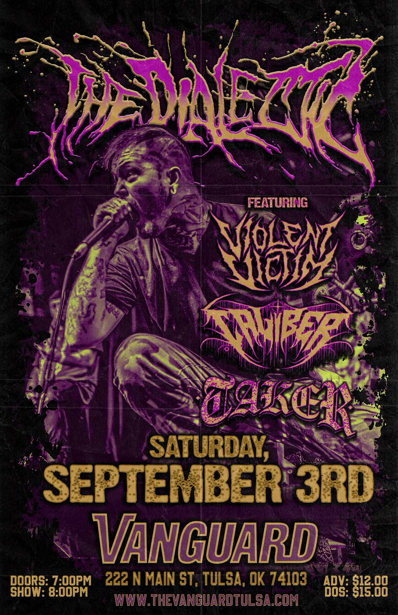 Saturday, Sept. 3 ///
<a href="/TDialecticTx/">The Dialectic</a> 
w/ local support from
Violent Victim + Caliber + <a href="/TAKER_918/">TAKER</a> 
All Ages // Doors 7pm // Show 8pm
$12 in advance // $15 day of show
Get tickets: buff.ly/3CKuLB2
Event: buff.ly/3w9VFAZ